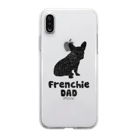 French Bulldog Dad Case Positive Cute Playful Gift For Pet Owner