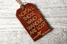 Not All Those Who Wander Are Lost Luggage Tag
