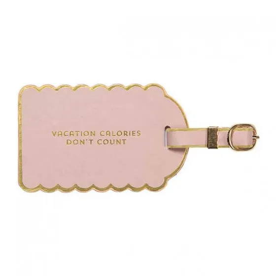 "Vacation calories don't count" Luggage Tag
